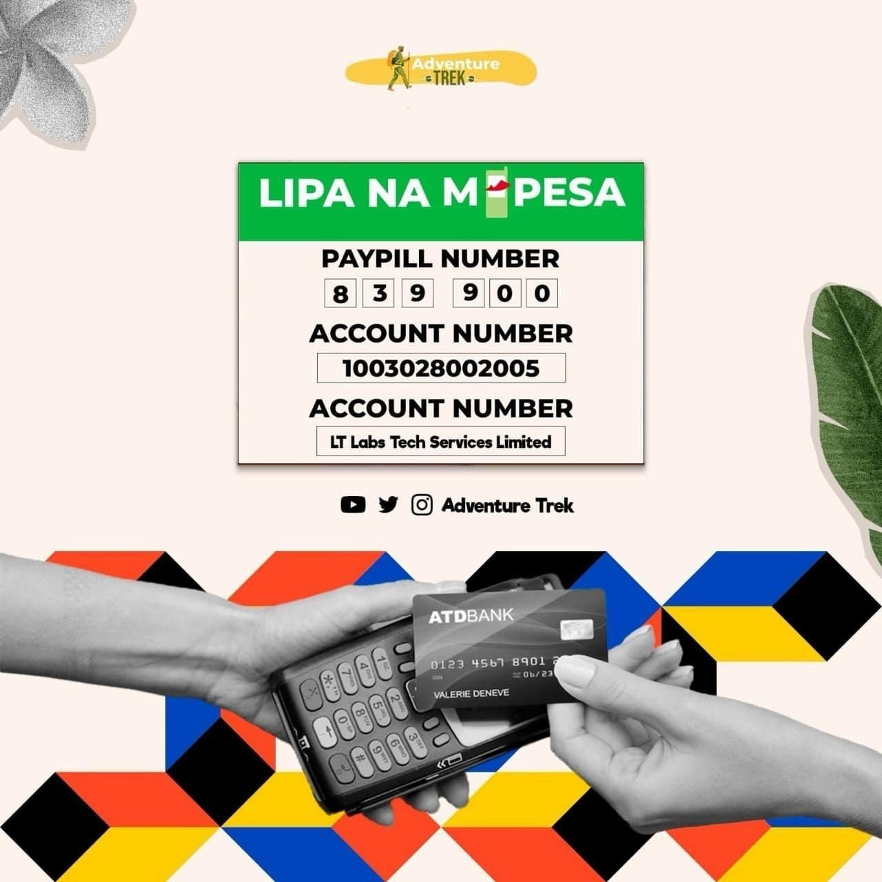 Adventure Trek Lipa na M-Pesa payment poster: Paybill 839900, account number 1003028002005, account name LT Labs Tech Services Limited